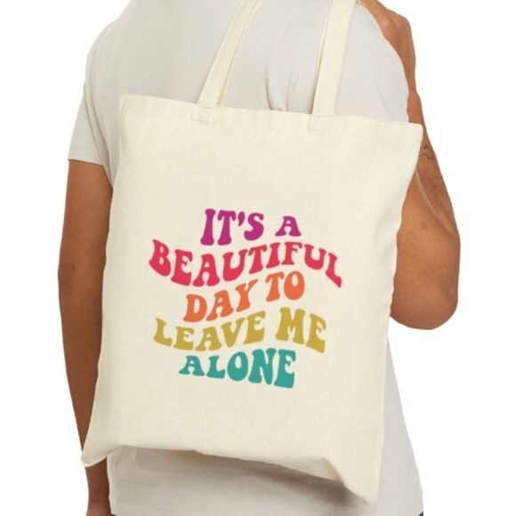 “It’s a Beautiful Day to Leave Me Alone” Canvas Tote - Picture 7 of 7